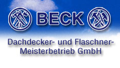 Spengler Baden-Wuerttemberg: Beck Dachdecker- und Flaschnermeisterbetrieb  