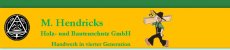 Spengler Nordrhein-Westfalen: M. Hendricks  Holz- und Bautenschutz GmbH